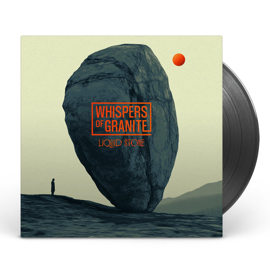 Whispers of Granite - Liquid Stone - LP