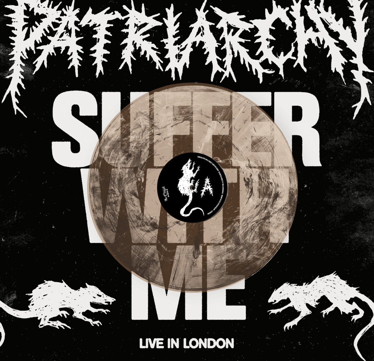Patriarchy - Suffer With Me - Live In London - Mockup LP