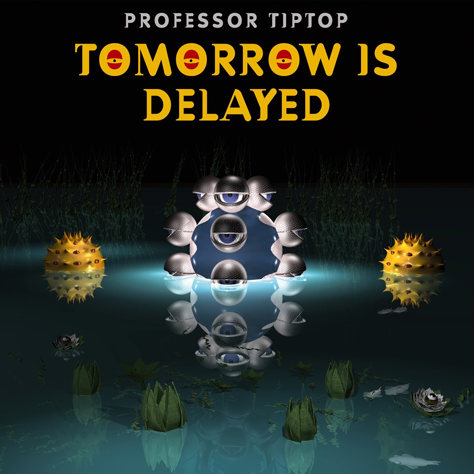 Professor Tip Top - Tomorrow is delayed - CD cover