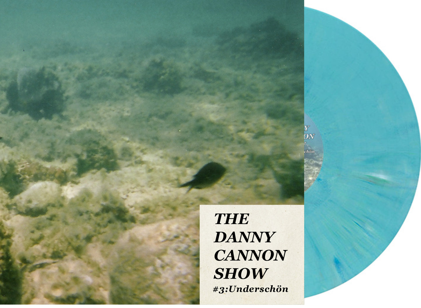 3: Underschön The Danny Cannon Show - #3: Underschön turquoise vinyl
